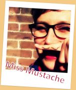 Miss Mustache, © Miss Mustache